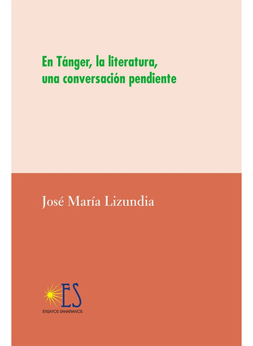 En Tãâ¡nger, La Literatura, Una Conversaciãâ³n Pendiente, De