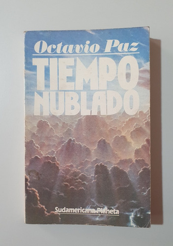 Tiempo Nublado - Octavio Paz