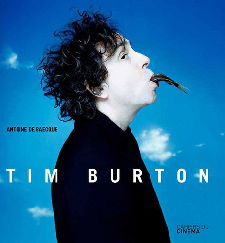 Tim Burton, De Antoine De Baecque. Editorial Phaidon Inc Ltd, Tapa Dura En Inglés, 2011