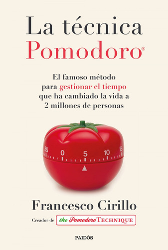 La Técnica Pomodoro« - Cirillo, Francesco