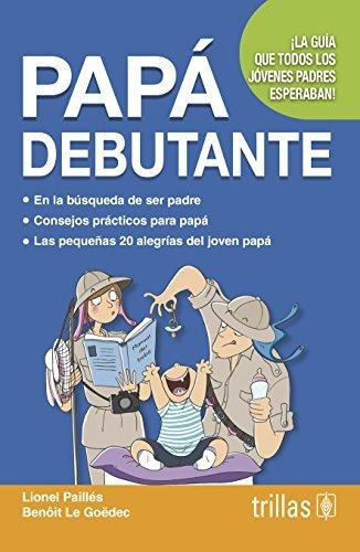 Libro Papá Debutante ¡