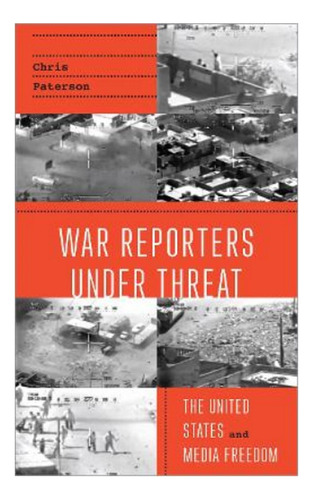 War Reporters Under Threat - Chris Paterson. Eb6