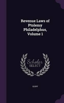 Libro Revenue Laws Of Ptolemy Philadelphus, Volume 1 - Eg...