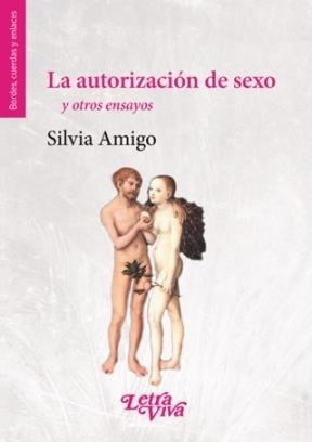 Autorizacion De Sexo Y Otros Ensayos (coleccion Bordes Cuer