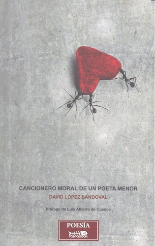 Cancionero Moral De Un Poeta Menor, De López Sandoval, David. Editorial Raspabook, Tapa Blanda En Español