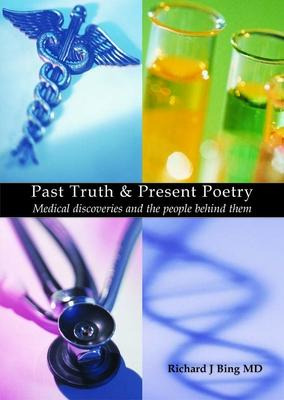 Libro Past Truth And Present Poetry : Medical Discoveries...