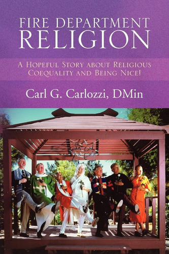 Libro: Fire Department Religion: A Hopeful Story About And