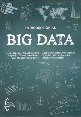 IntroducciÃÂ³n al Big Data, de Baldominos Gómez, Alejandro. Editorial García-Maroto Editores S.L., tapa blanda en español