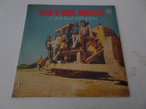 Los 5 Del Norte - Y Una Sola Intencion - Vinilo Argentino