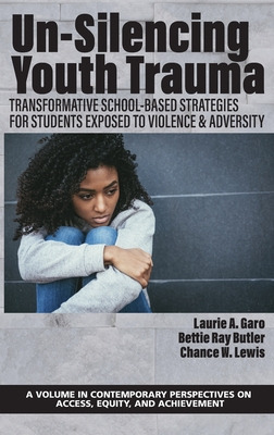 Libro Un-silencing Youth Trauma: Transformative School-ba...