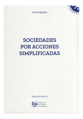 Libro: Sociedades Por Acciones Simplificadas / Luis Lapique