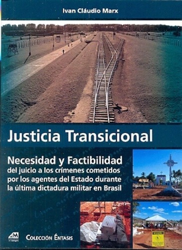 Justicia Transicional - Marx, Ivan Cláudio, de MARX, IVAN CLÁUDIO. Editorial AL MARGEN en español