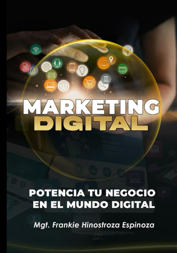 Libro: Marketing Digital: Potencia Tu Negocio En El Mundo Di