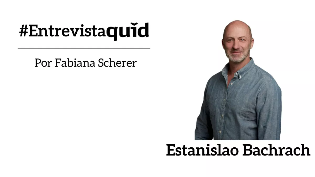 Entrevista Quid a Estanislao Bachrach