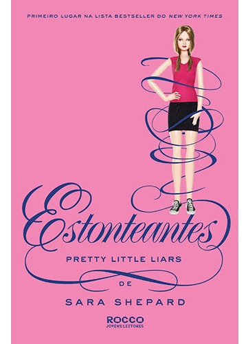 Estonteantes, de Shepard, Sara. Editora Rocco Ltda, capa mole em português, 2014