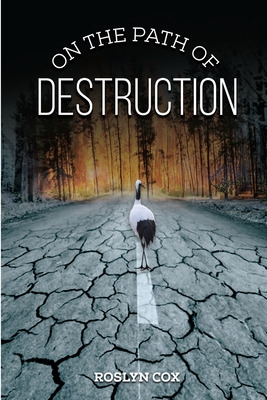 Libro On The Path Of Destruction - Cox, Roslyn