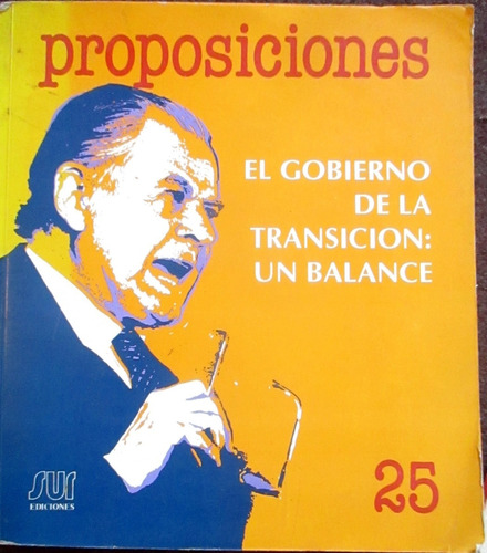 Revista Proposiciones 25, El Gobierno De La Transición