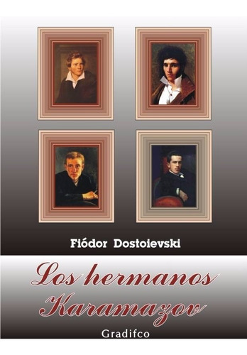 Fedor Dostoievski - Los Hermanos Karamazov - Completo