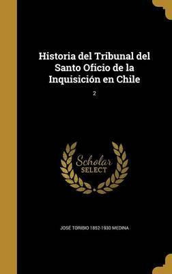 Libro Historia Del Tribunal Del Santo Oficio De La Inquis...