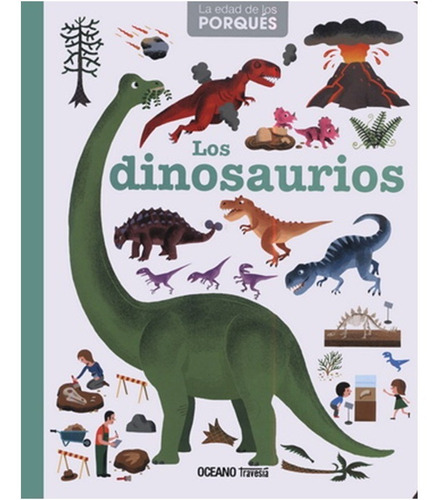 Los Dinosaurios (la Edad De Los Porques) Tapa Dura 