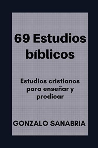 69 Estudios Biblicos Estudios Cristianos Para...