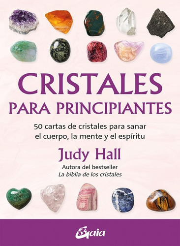 Cristales Para Principiantes / Judy Hall