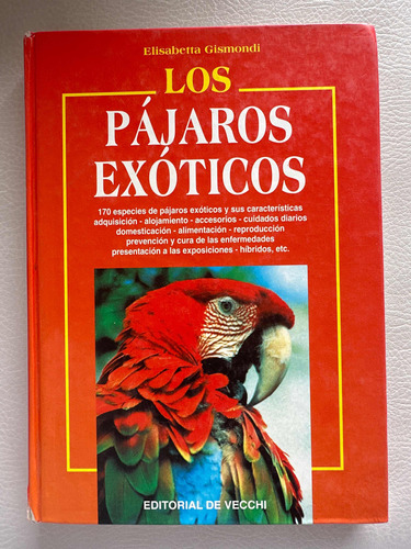 Los Pájaros Exóticos - Libro De Aves - Tapa Dura
