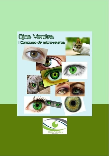 Libro I Concurso De Microrrelatos Ojos Verdes Ediciones