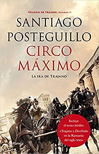 Circo Maximo: La Ira De Trajano Trilogia De Trajano Volumen