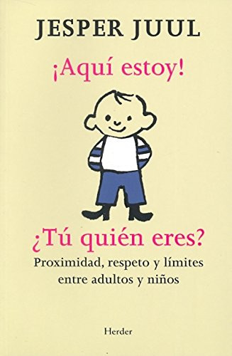 ¡aquí Estoy! ¿tú Quién Eres? - Proximidad,respeto Y...