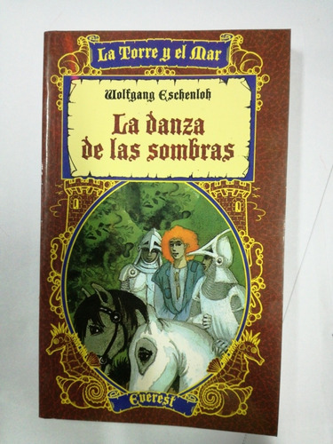 La Danza De Las Sombras Wolfgang Eschenloh