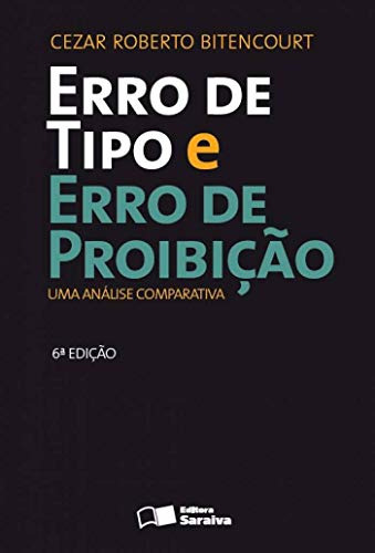 Libro Erro De Tipo E Erro De Proibição 6ª Edição De 2013 Uma