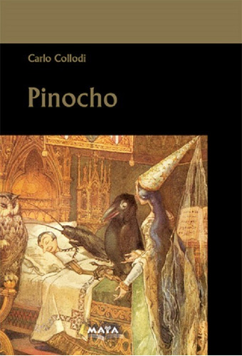 Imagen 1 de 2 de Libro. Pinocho. Collodi. Ed Maya/ Mariscal