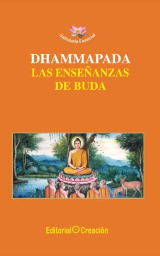 Dhammapada : Las Enseñanzas De Buda