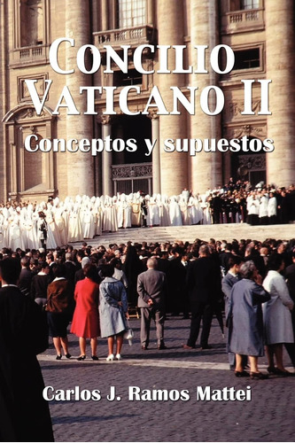 Libro Concilio Vaticano Ii Conceptos Y Supuestos (spanish E