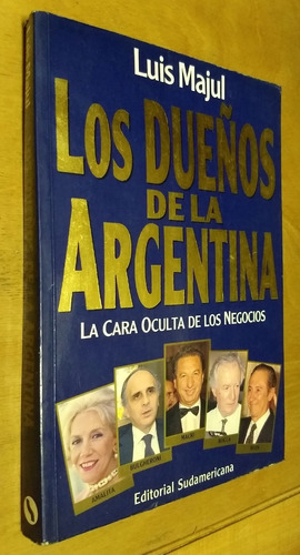 Los Dueños De La Argentina - Majul - Sudamericana