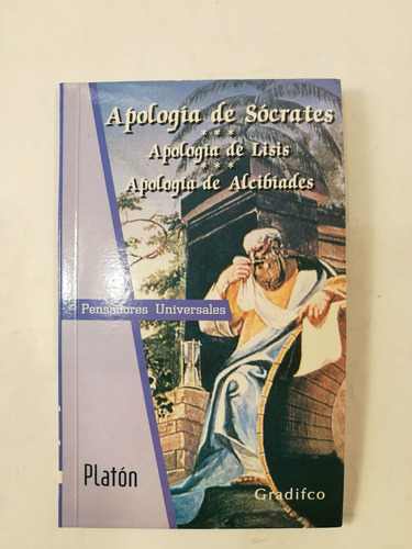 Apología De Sócrates - Lisis - Alcibíades, Platón, Gradifco