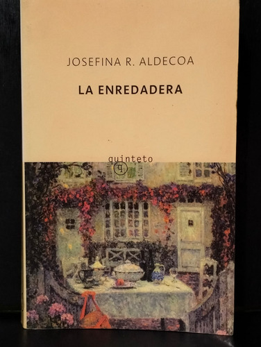 La Enredadera Josefina R. Aldecoa (Usado)