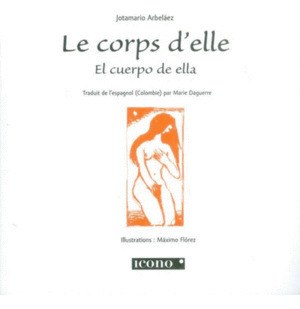 Libro Le Corps D´elle. El Cuerpo De Ella