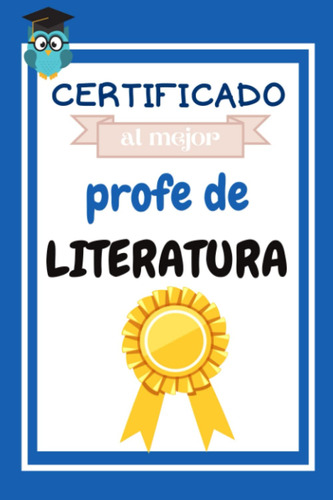 El Mejor Profesor De Literatura : Regalo Para Profesores Y M