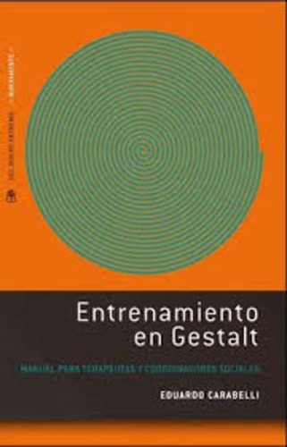 Entrenamiento En Gestalt - Carabelli, Eduardo