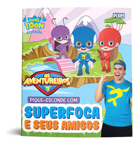 Pique-esconde Com Superfoca E Seus Amigos, De Neto, Luccas. Editora Pixel, Capa Mole Em Português