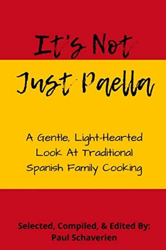 Libro: No Es Solo Paella: Una Mirada Suave Y Tradicional