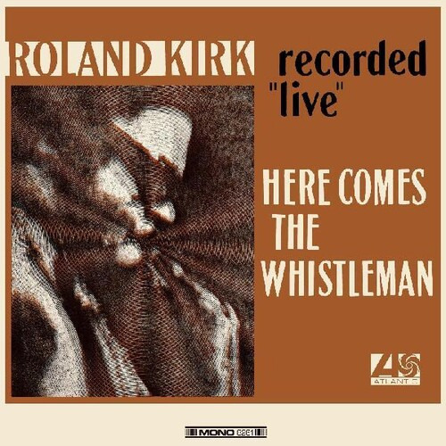 Roland Kirk Here Comes The Whistleman Lp