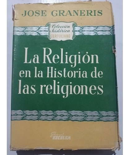 La Religión En La Historia De Las Religiones José Graneros