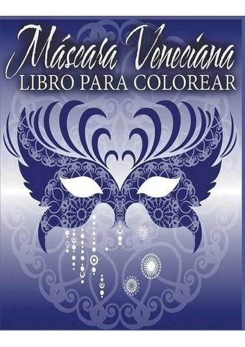 Libro : Mascara Veneciana Libro Para Colorear  - Avon Col...