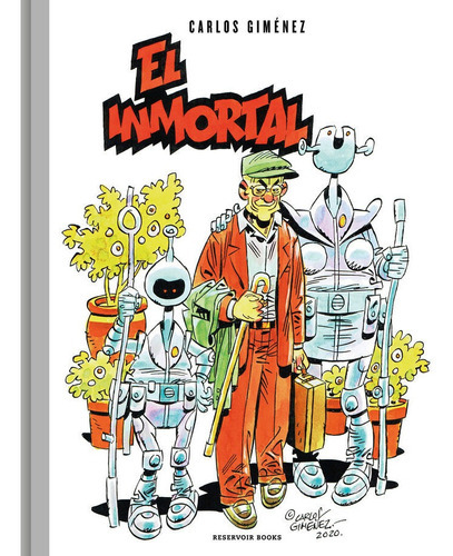 El Inmortal, De Gimenez, Carlos. Editorial Reservoir Books, Tapa Dura En Español