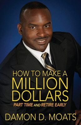 Libro How To Make A Million Dollars Part Time And Retire ...