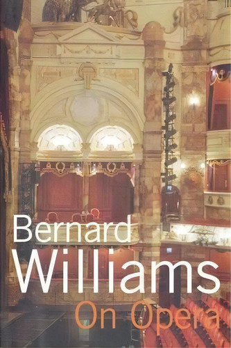 On Opera, De Bernard Williams. Editorial Yale University Press, Tapa Blanda En Inglés