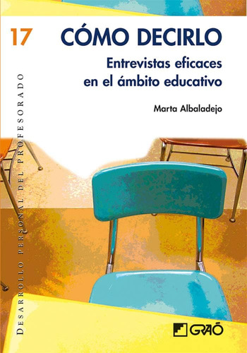 Libro: Cómo Decirlo: Entrevistas Eficaces En El Ámbito Educa